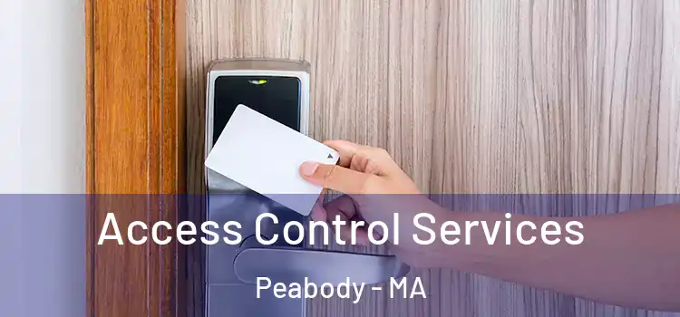 Access Control Services Peabody - MA