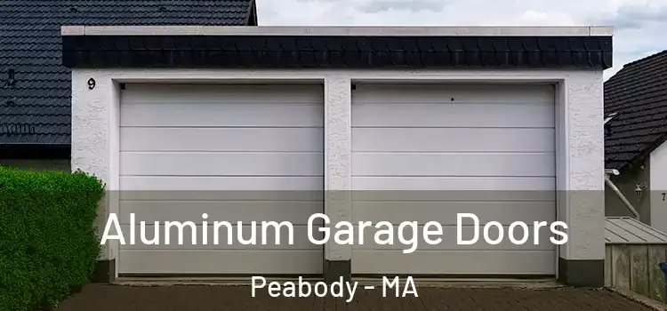  Aluminum Garage Doors Peabody - MA