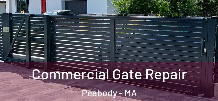 Commercial Gate Repair Peabody - MA