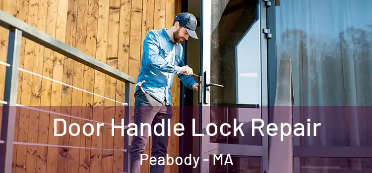 Door Handle Lock Repair Peabody - MA