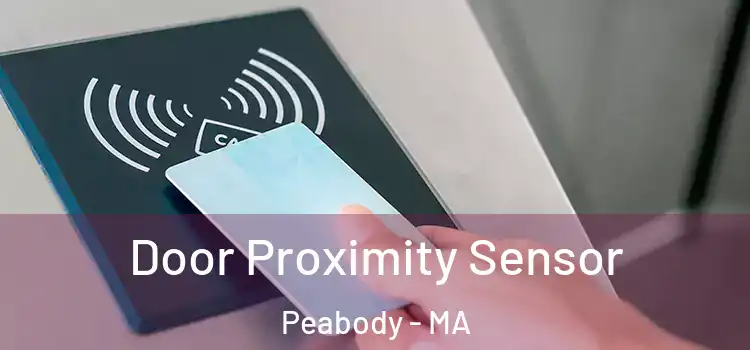 Door Proximity Sensor Peabody - MA