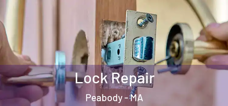 Lock Repair Peabody - MA