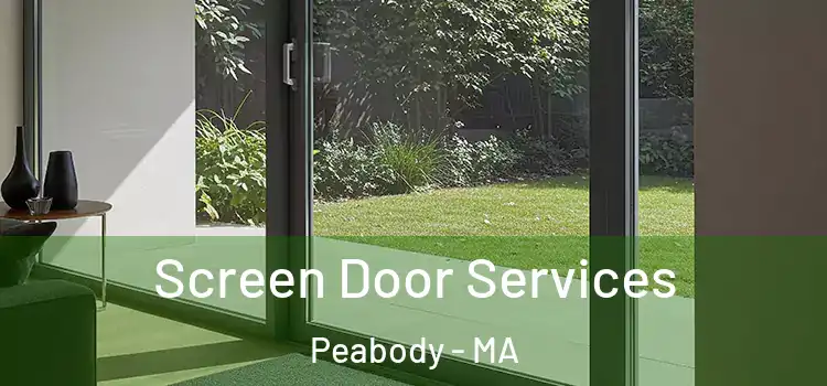 Screen Door Services Peabody - MA
